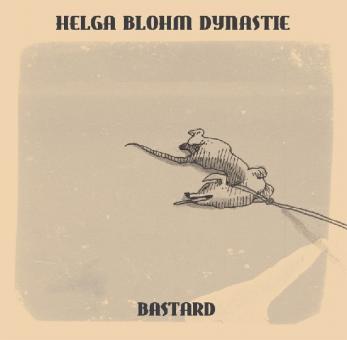 Helga Blohm Dynastie - Bastard 