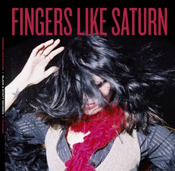 Fingers Like Saturn - 8 Song MLP 