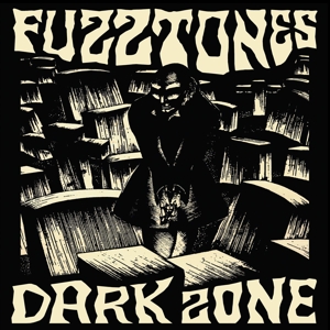 FUZZTONES - Dark Zone 2LP 