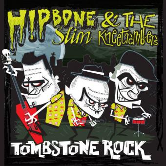 Hipbone Slim 6 The Kneetremblers - Tombstone Rock 