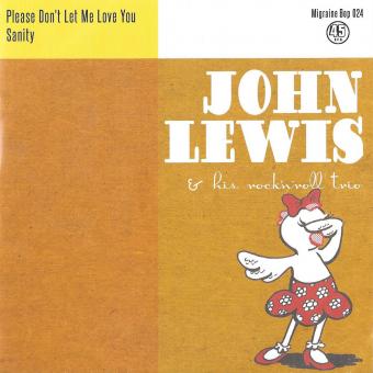 John Lewis & his rnr trio - please dont let me love you/sanity 