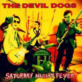 The Devil Dogs - Saturday Night Fever LP Vinyl 