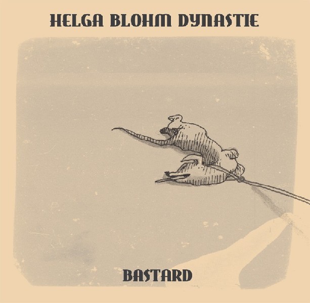 Helga Blohm Dynastie - Bastard 
