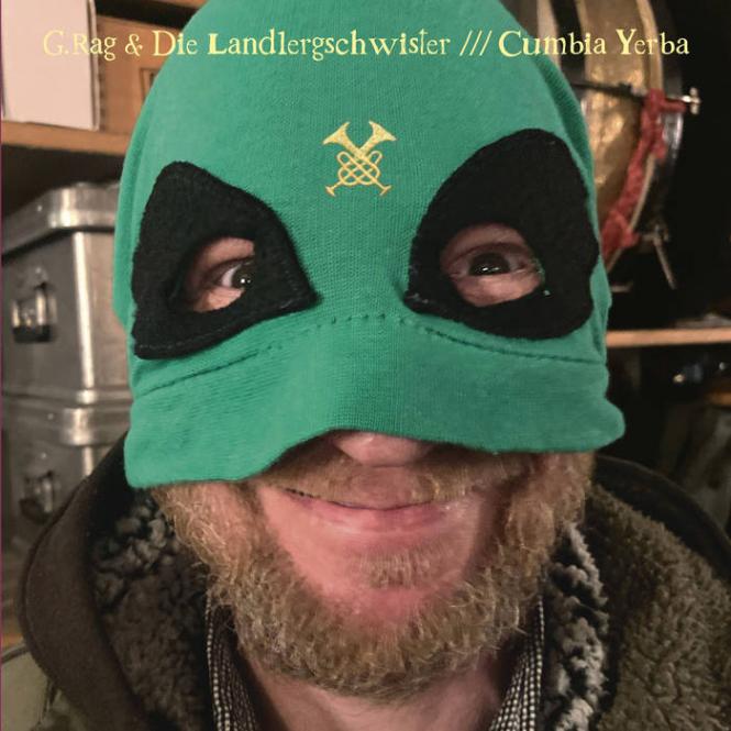 G.Rag & Die Landlergschwister - cumbia yerba / schorschl 7" Vinyl 