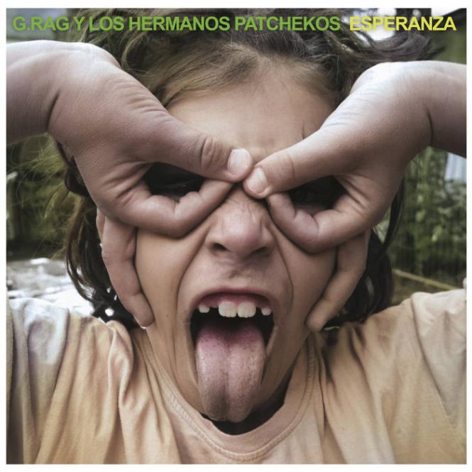 G.Rag Y Los Hermanos Patchekos -Esperanza LP Vinyl 