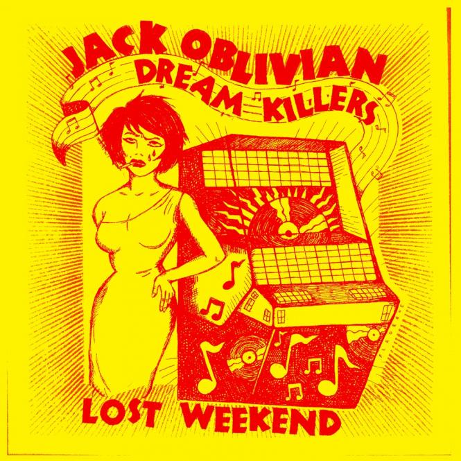Jack Oblivian & The Dream Killers - Lost Weekend (LP+DL-Code) 