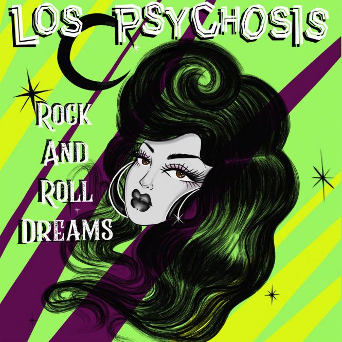 Los Psychosis - Rock and Roll Dreams LP 