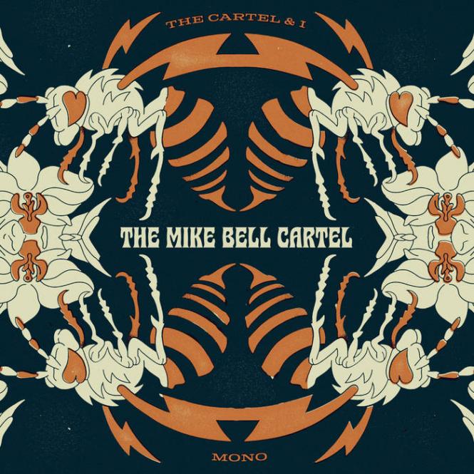 The Mike Bell Cartel - The Cartel & I LP 