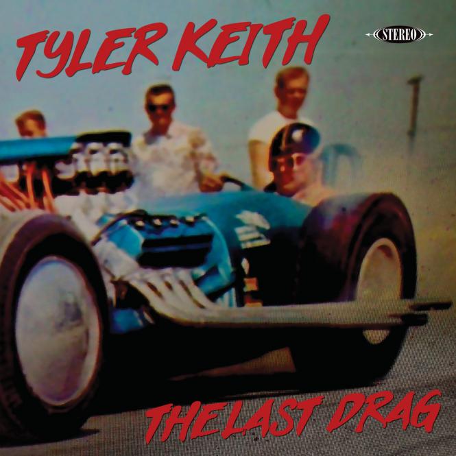 Tyler Keith - The Last Drag LP 