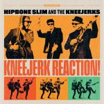 Hipbone Slim and The Kneejerks - Kneejerk Reaction! LP 