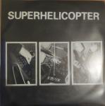 Superhelicopter - Rock'n'Roll Nightmare 7" Vinyl 