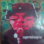 superhelicopter 4 Song 7" Single (cover version 1) 