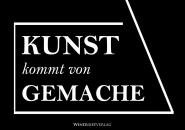 "Kunst kommt von Gemache" Windlust-Aufkleber 